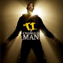 T.I. - A Changed Man